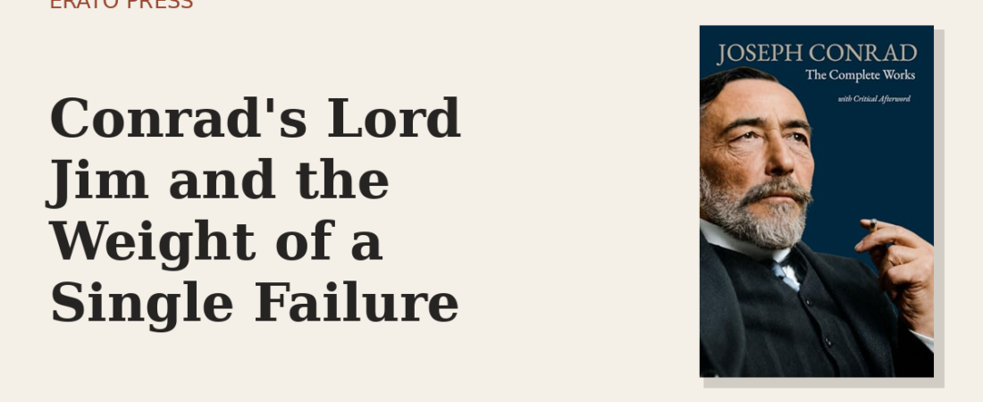 Conrad’s Lord Jim and the Weight of a Single Failure