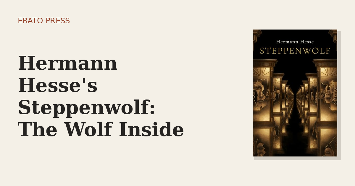Hermann Hesse’s Steppenwolf: The Wolf Inside