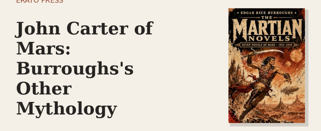 John Carter of Mars: Burroughs’s Other Mythology