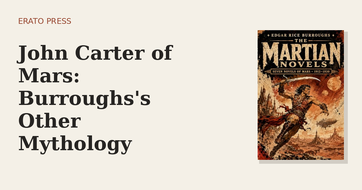 John Carter of Mars: Burroughs’s Other Mythology