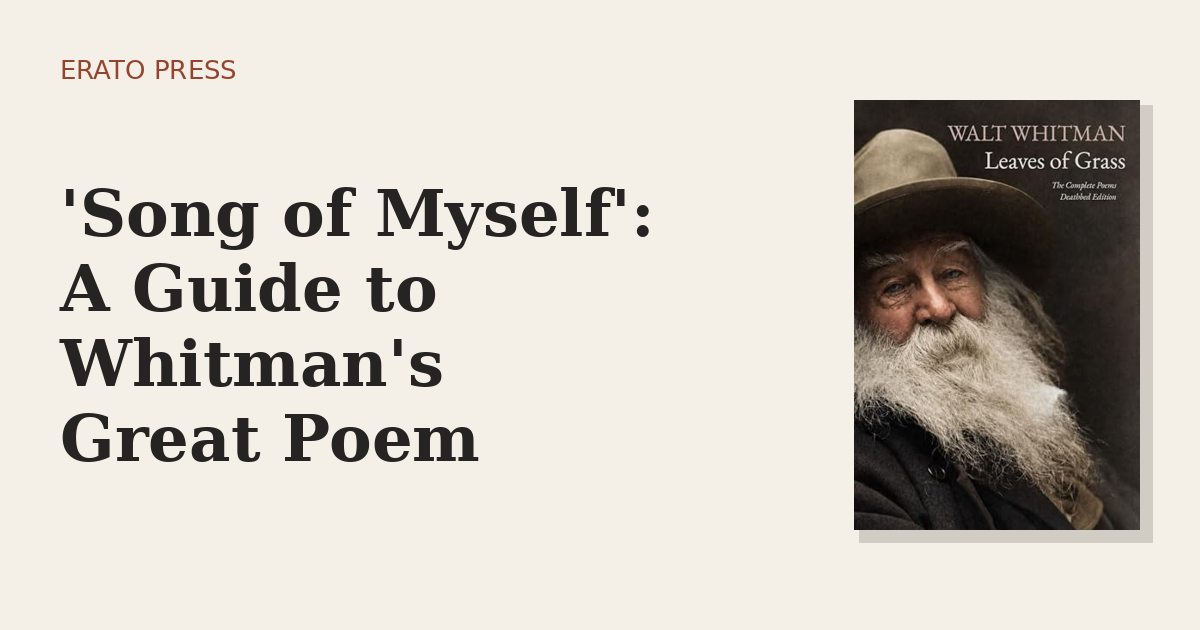 ‘Song of Myself’: A Guide to Whitman’s Great Poem