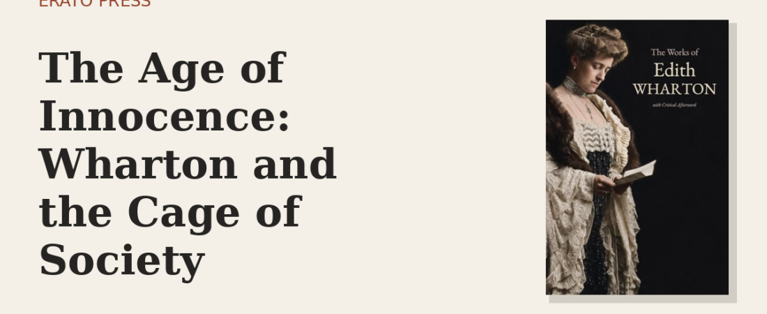 The Age of Innocence: Wharton and the Cage of Society
