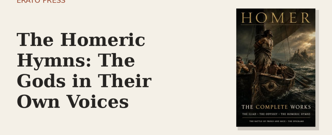 The Homeric Hymns: The Gods in Their Own Voices