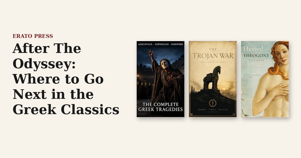 After The Odyssey: Where to Go Next in the Greek Classics