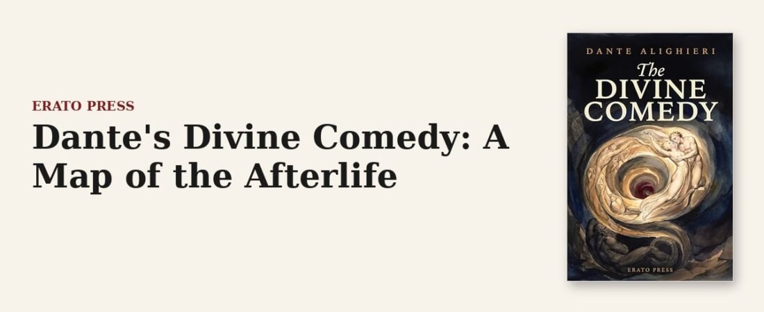 Dante’s Divine Comedy: A Map of the Afterlife
