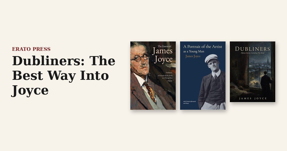 Dubliners: The Best Way Into Joyce