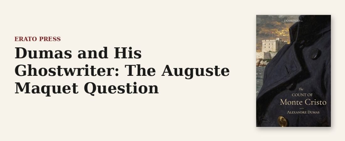 Dumas and His Ghostwriter: The Auguste Maquet Question