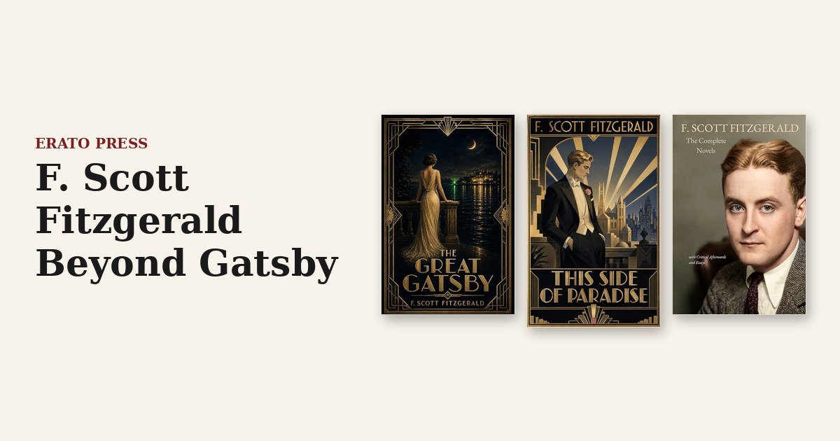 F. Scott Fitzgerald Beyond Gatsby