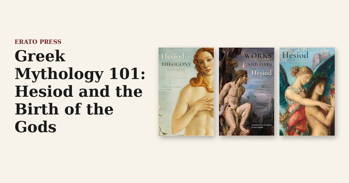 Greek Mythology 101: Hesiod and the Birth of the Gods