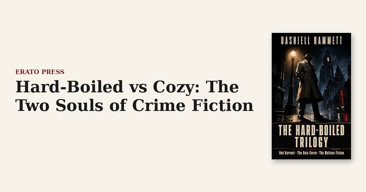 Hard-Boiled vs Cozy: The Two Souls of Crime Fiction