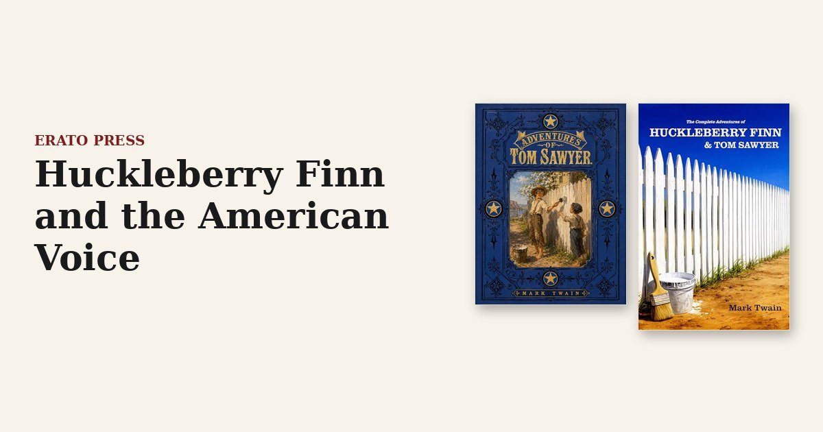 Huckleberry Finn and the American Voice