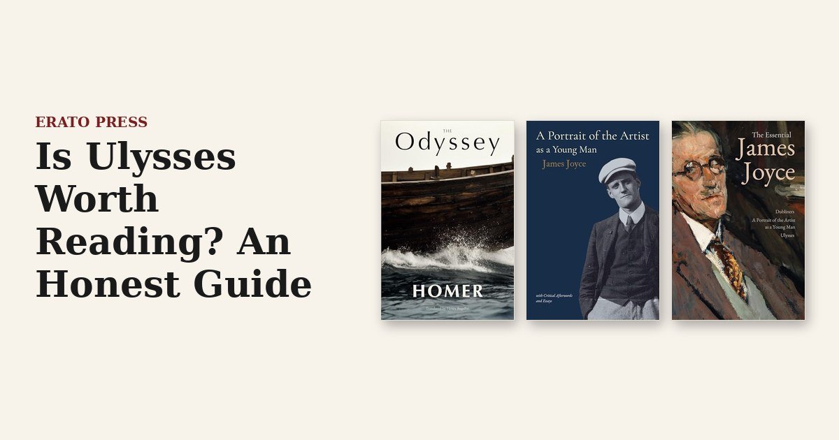 Is Ulysses Worth Reading? An Honest Guide