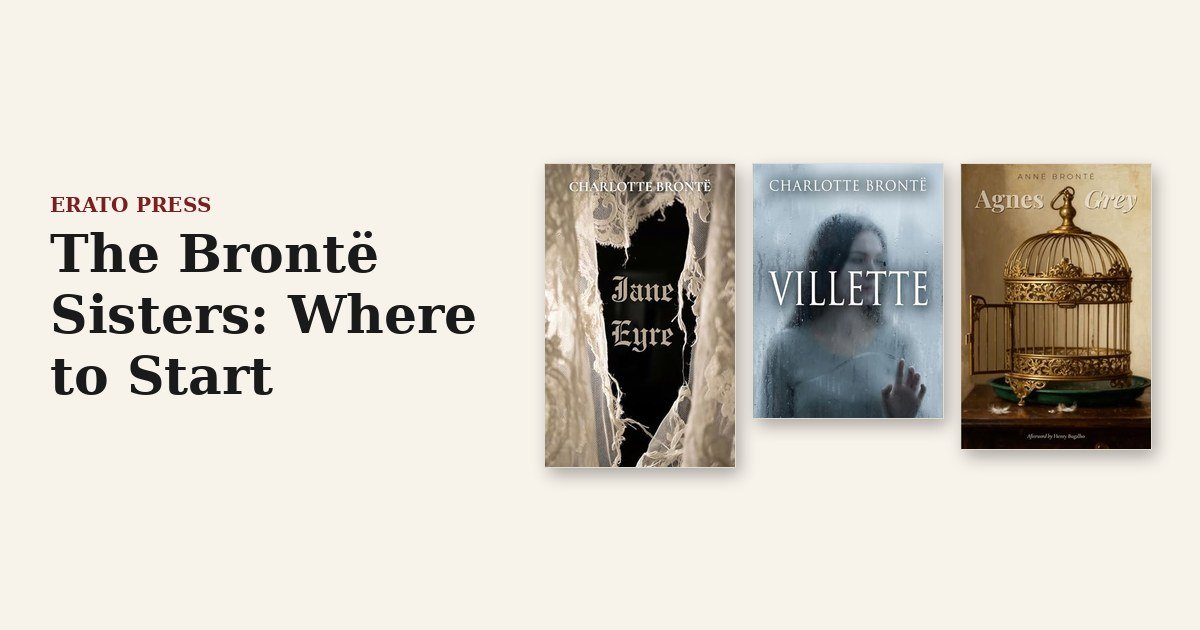 The Brontë Sisters: Where to Start