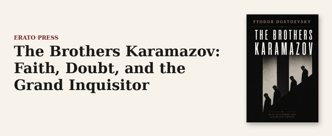 The Brothers Karamazov: Faith, Doubt, and the Grand Inquisitor