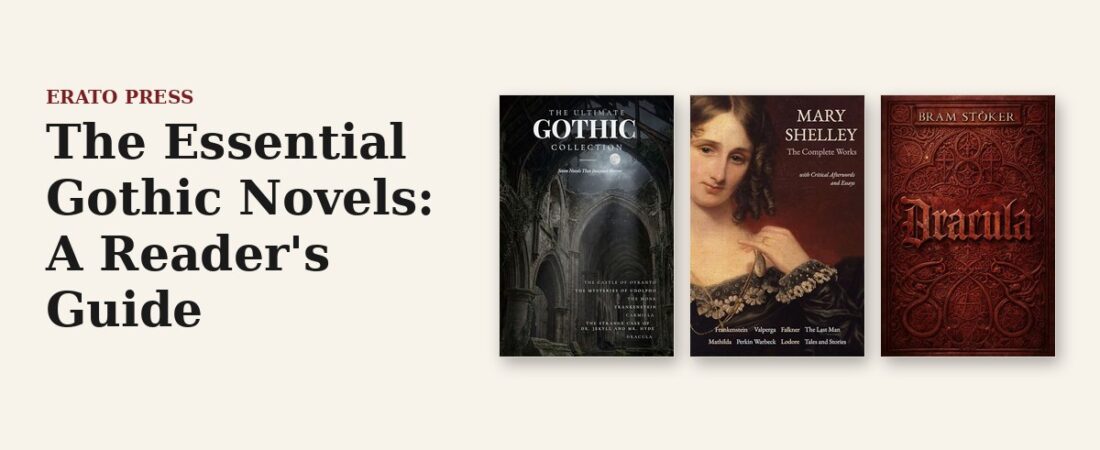 The Essential Gothic Novels: A Reader’s Guide