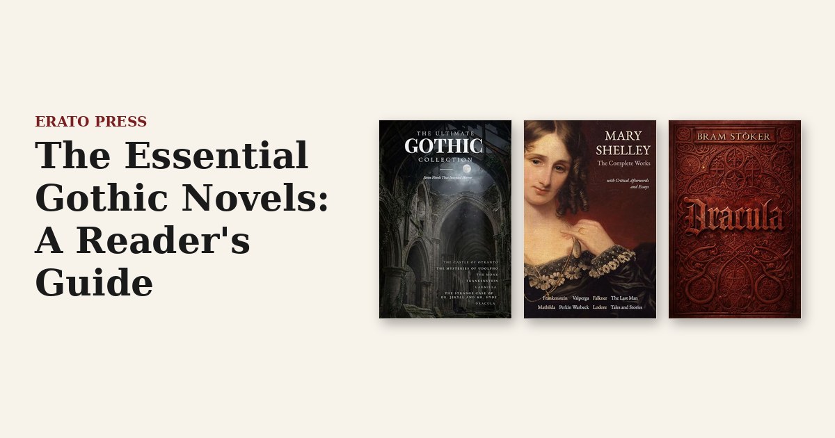 The Essential Gothic Novels: A Reader’s Guide