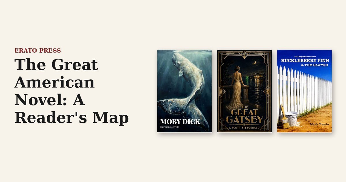 The Great American Novel: A Reader’s Map
