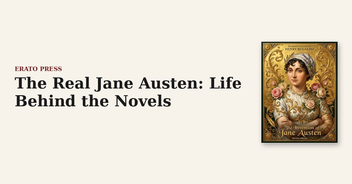 The Real Jane Austen: Life Behind the Novels