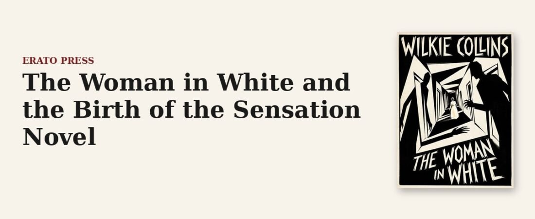 The Woman in White and the Birth of the Sensation Novel
