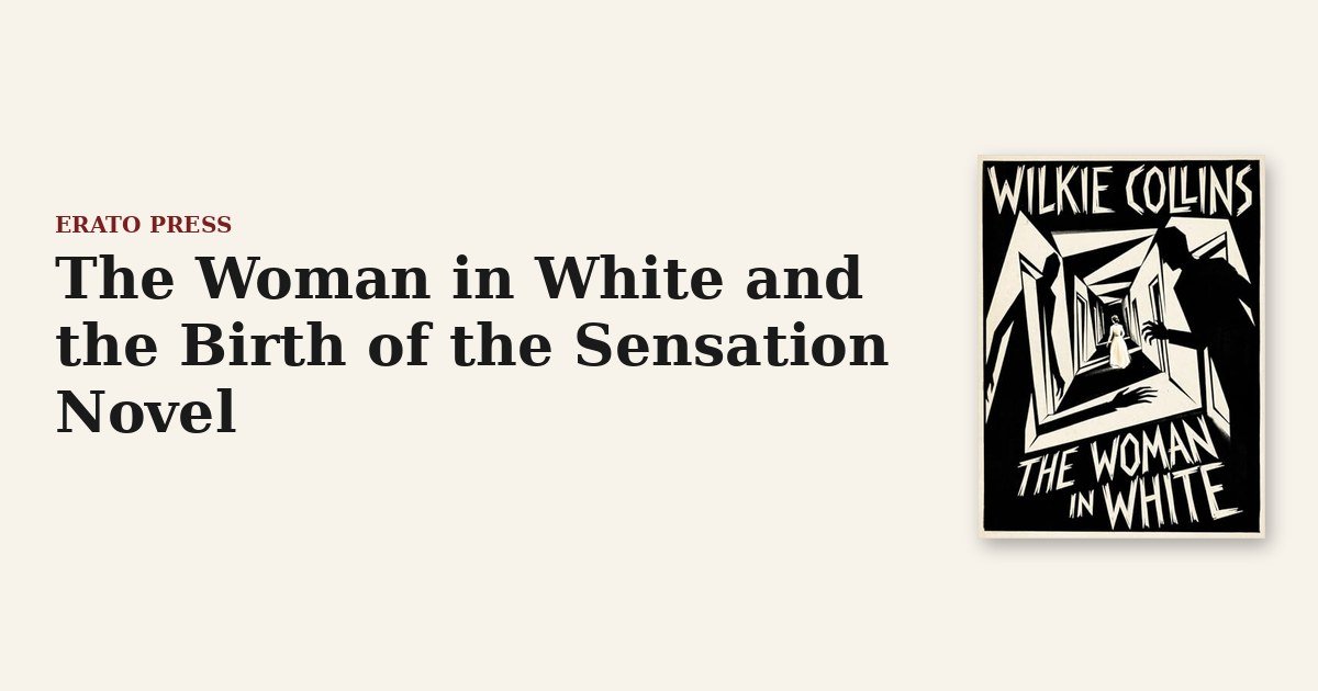 The Woman in White and the Birth of the Sensation Novel