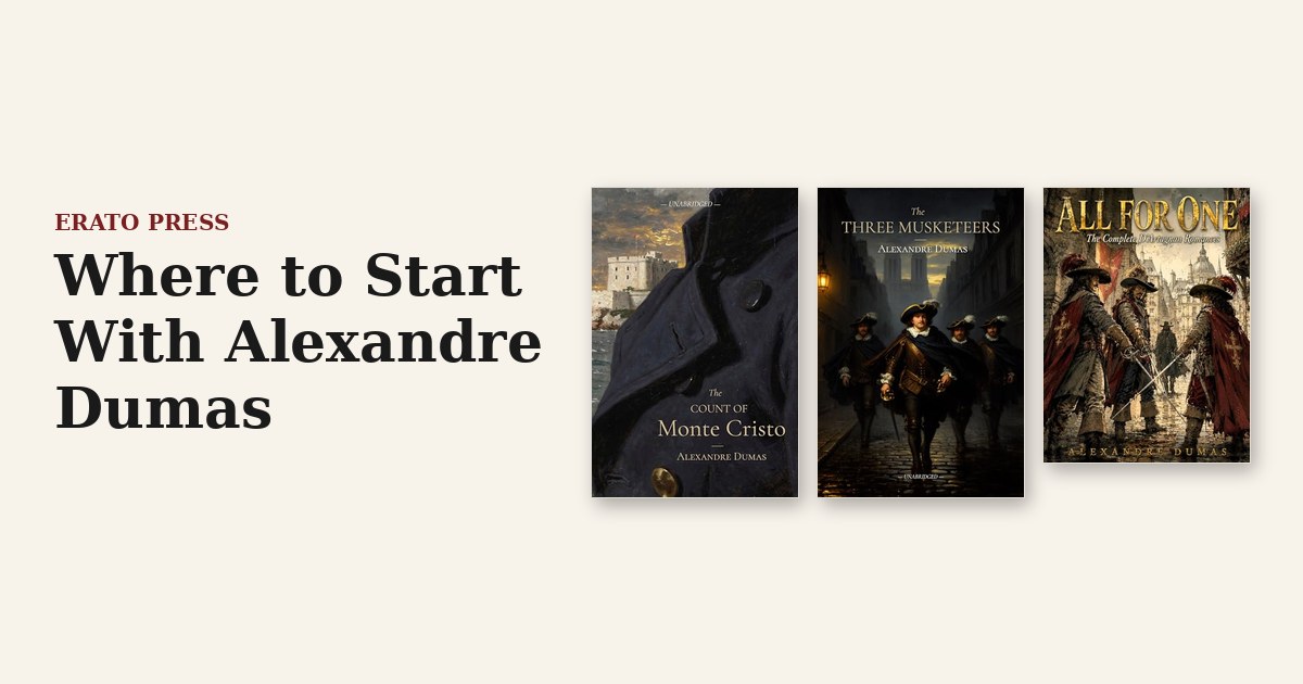Where to Start With Alexandre Dumas
