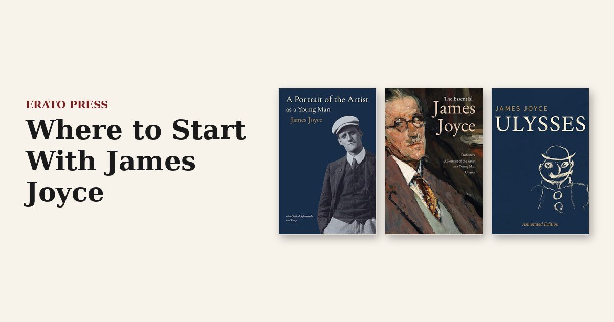 Where to Start With James Joyce