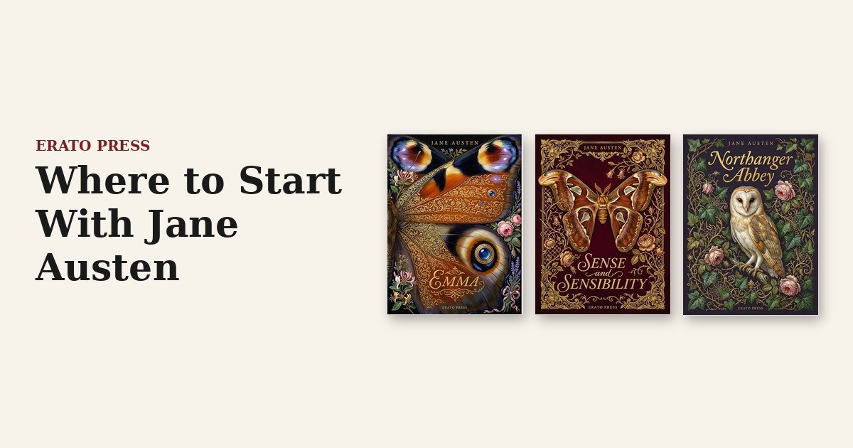 Where to Start With Jane Austen