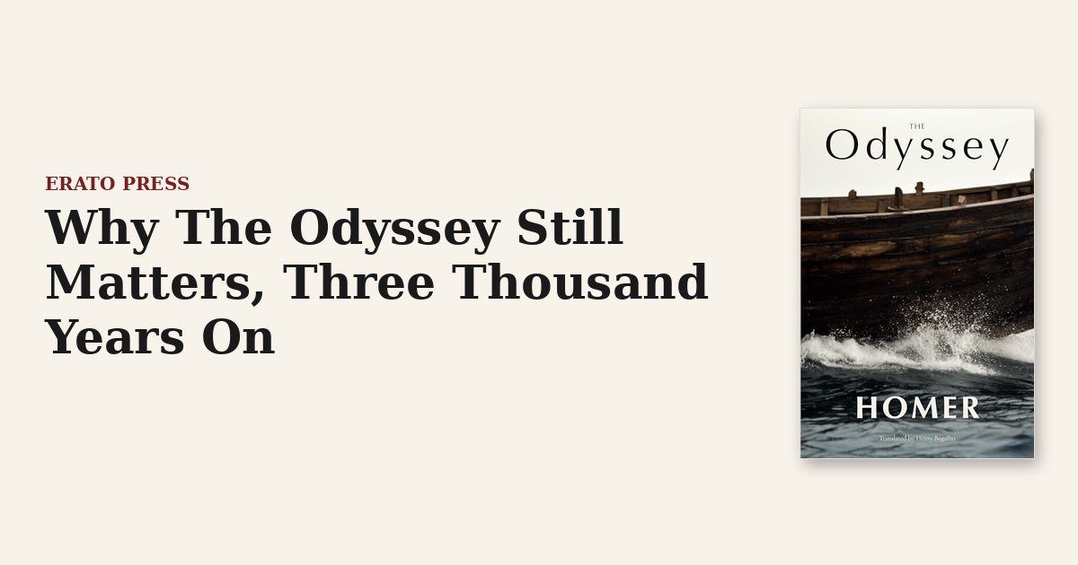 Why The Odyssey Still Matters, Three Thousand Years On