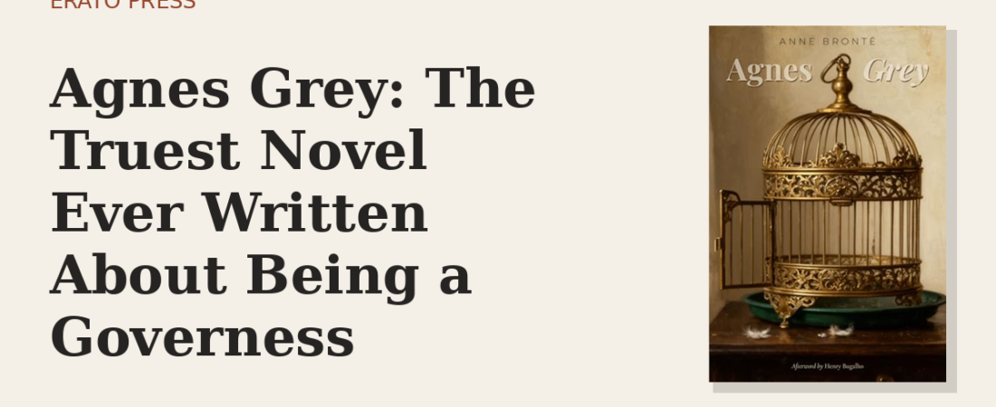 Agnes Grey: The Truest Novel Ever Written About Being a Governess
