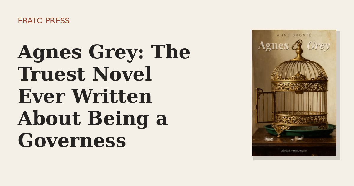 Agnes Grey: The Truest Novel Ever Written About Being a Governess