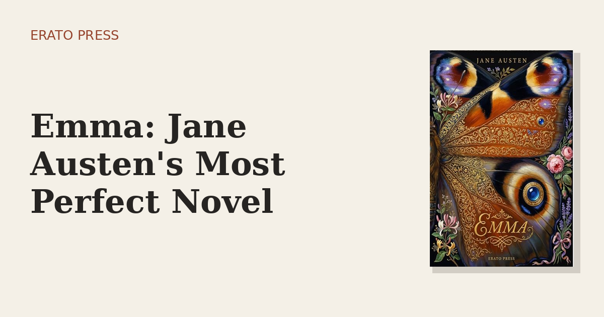 Emma: Jane Austen’s Most Perfect Novel
