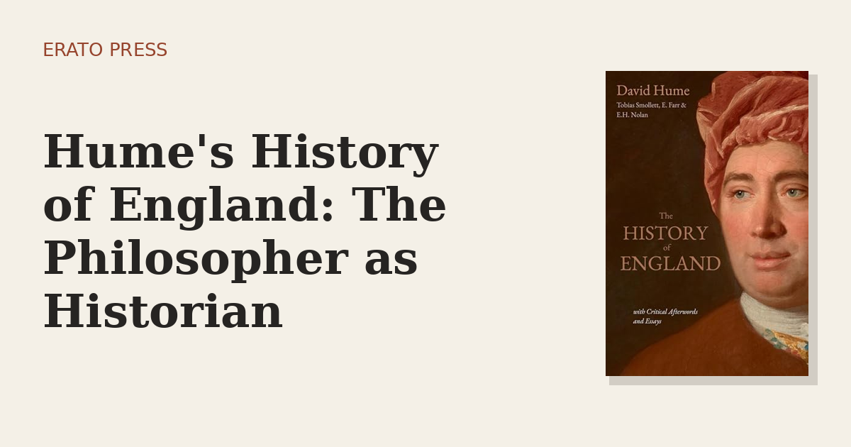 Hume’s History of England: The Philosopher as Historian