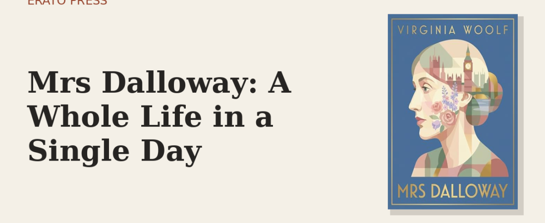 Mrs Dalloway: A Whole Life in a Single Day