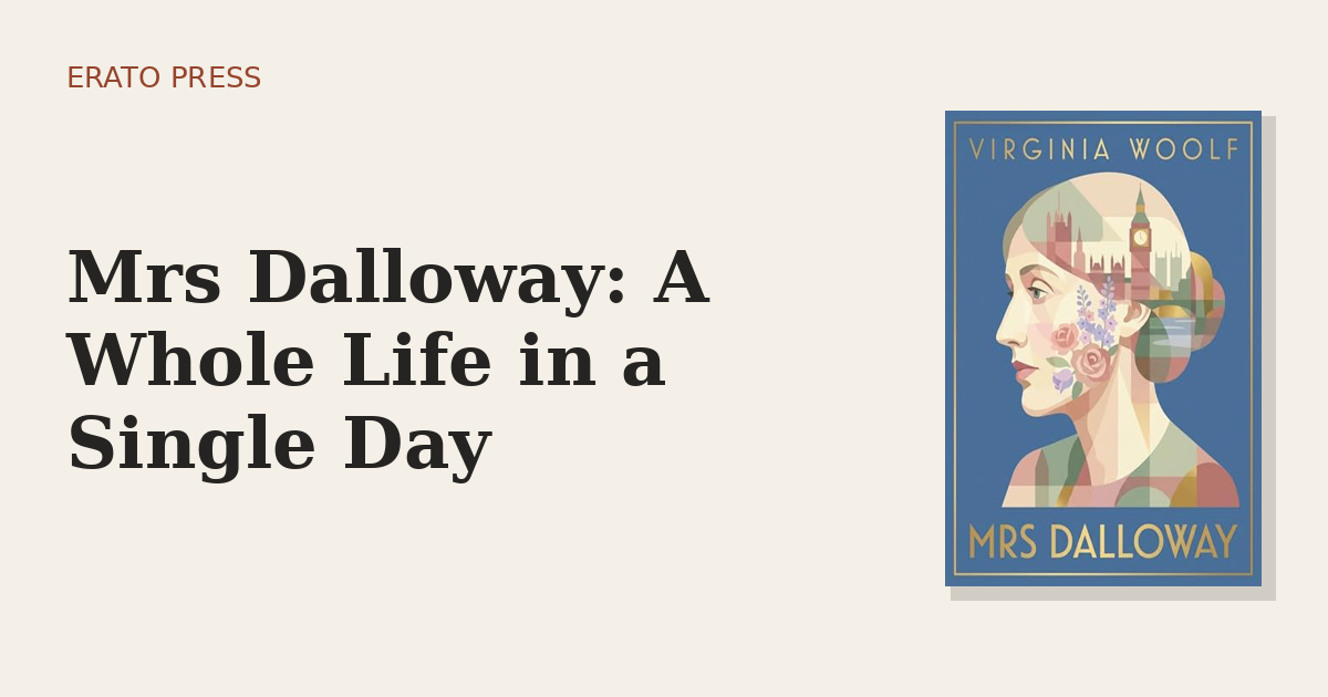 Mrs Dalloway: A Whole Life in a Single Day