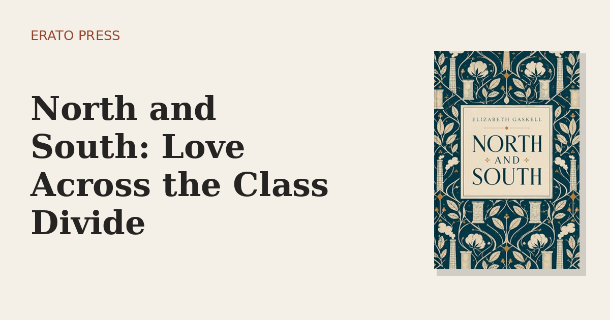 North and South: Love Across the Class Divide