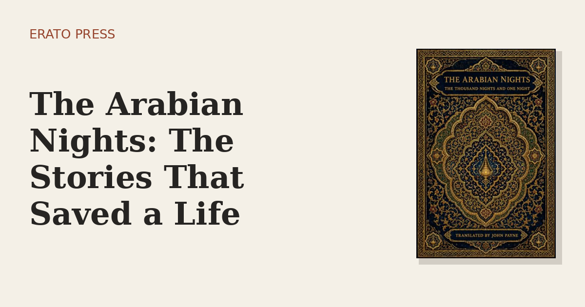 The Arabian Nights: The Stories That Saved a Life