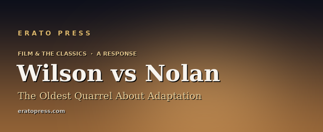 The Translator Who Forgot She Was One: Emily Wilson, Nolan, and the Oldest Quarrel About Adaptation