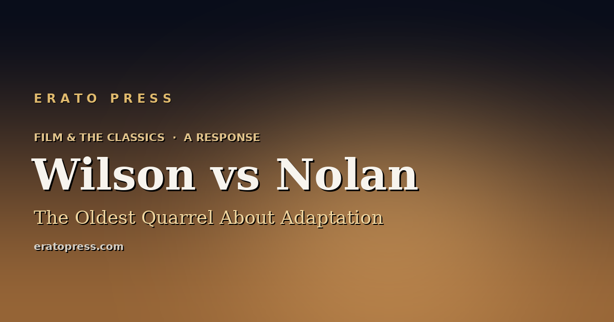 The Translator Who Forgot She Was One: Emily Wilson, Nolan, and the Oldest Quarrel About Adaptation