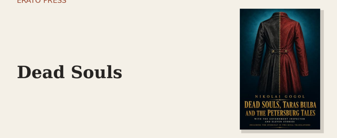 Dead Souls: The Great Unfinished Russian Novel