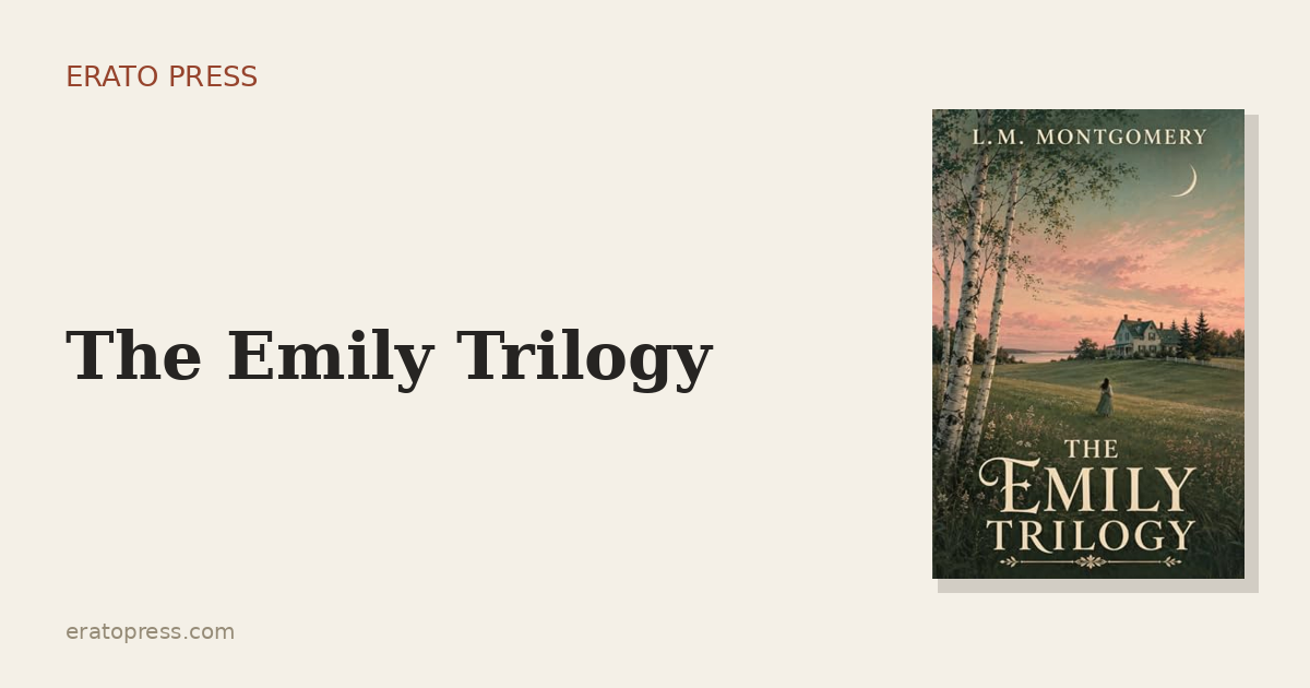 Emily of New Moon: The Other Montgomery Heroine