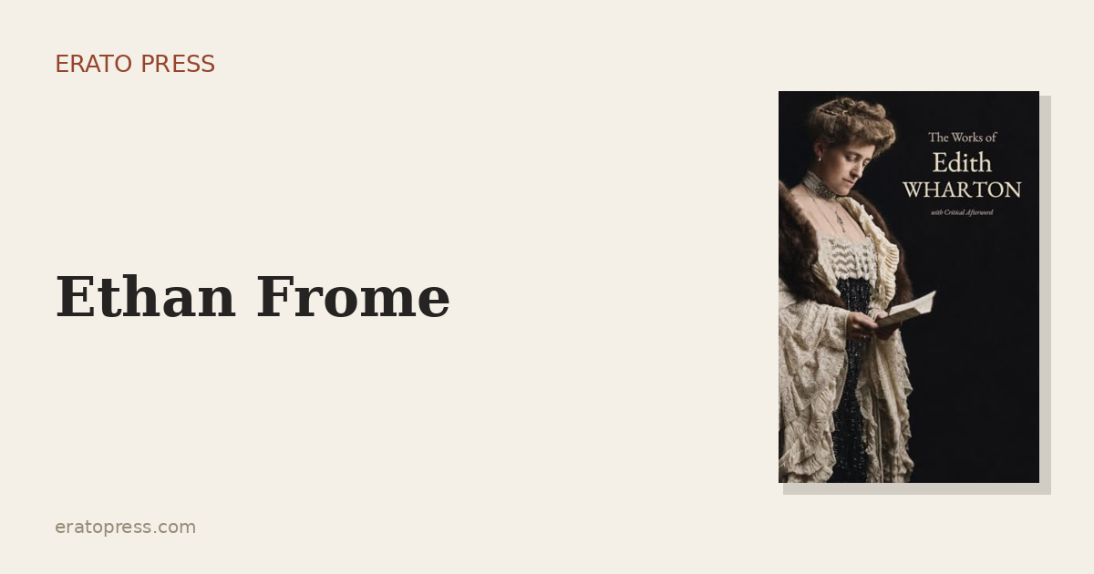 Ethan Frome: Edith Wharton’s Coldest Book