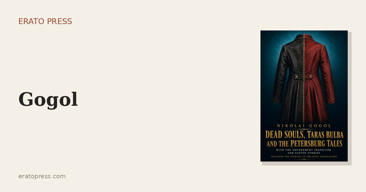 Gogol’s Overcoat: The Story All Russian Fiction Came Out Of