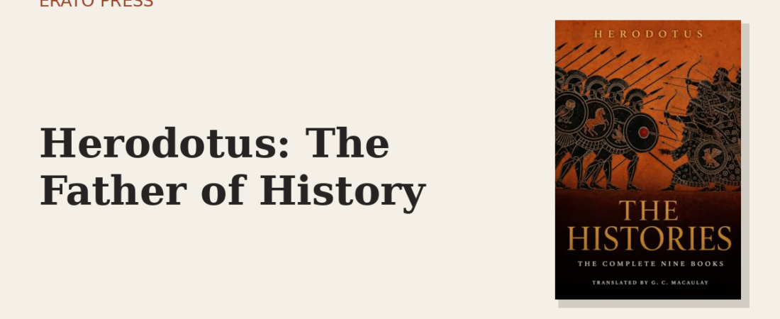 Herodotus: The Father of History — and of the Tall Tale