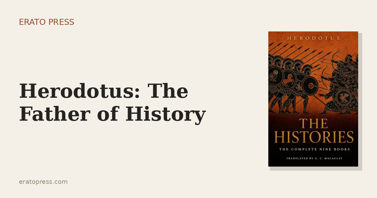 Herodotus: The Father of History — and of the Tall Tale