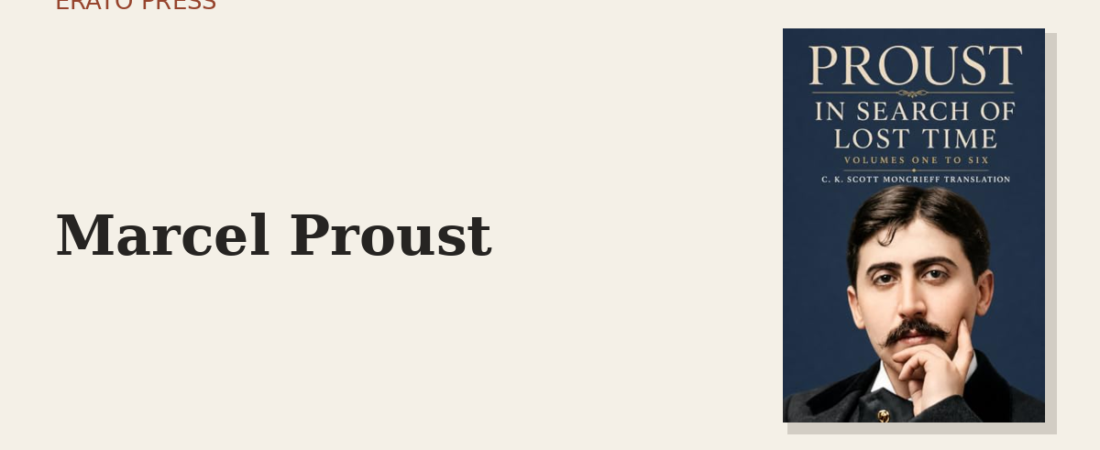 How to Read Proust (and Why the Madeleine Matters)