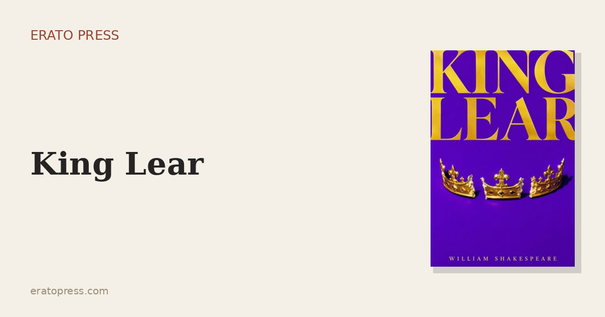 King Lear: Nothing Will Come of Nothing
