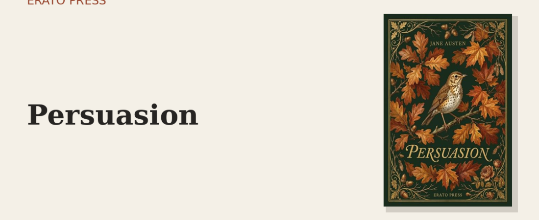 Persuasion: Austen’s Novel of Second Chances