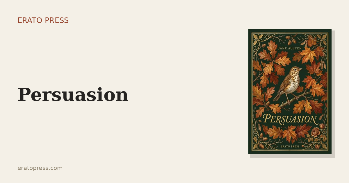 Persuasion: Austen’s Novel of Second Chances