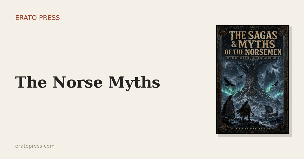 Ragnarök: The Norse Myths and the Gods Who Die