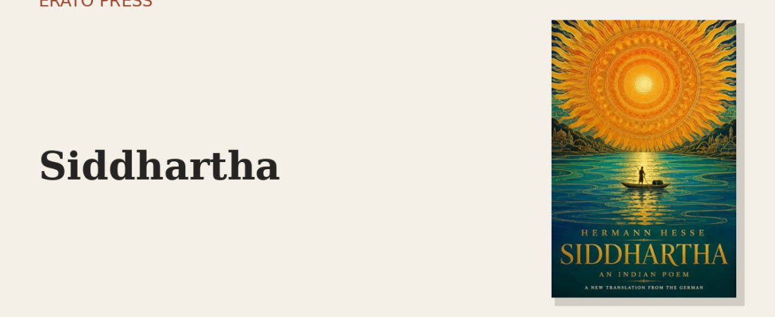 Siddhartha: The Search That Became a Generation’s Bible